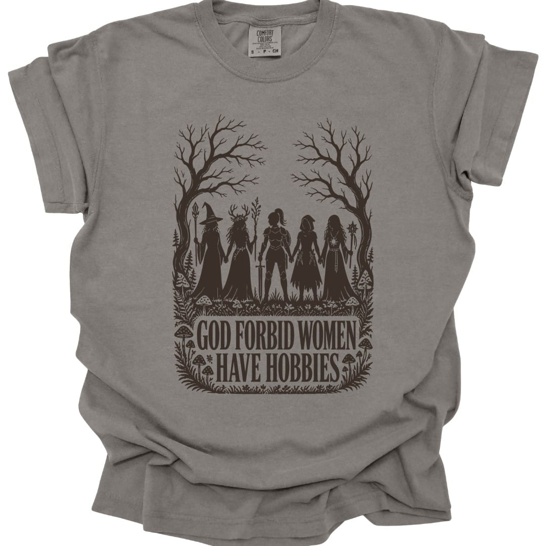 Women Have Hobbies T-Shirt